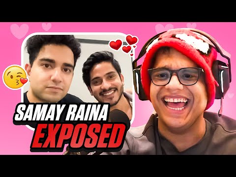 SAMAY RAINA EXPOSED!