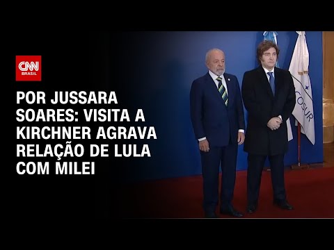 ​Análise: Visita a Kirchner agrava relação de Lula com Milei | CNN PRIME TIME