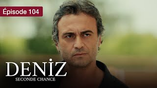 Deniz - EP 104 - L’espoir d’une vie brisée - Série en français - HD