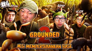 BASE KITA DISERANG ORANG JAHAT !! - Grounded 2 Indonesia #4