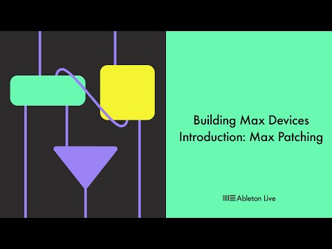 Building Max Devices – Max Patching – Introduction 1/7