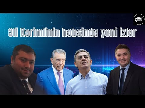 Əli Kərimlinin həbsində yeni detallar. İş adamı İlqar Hacıyevin açıqladığı adlar aləmi qatdı  📱