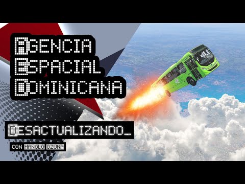 DESACTUALIZANDO - AGENCIA ESPACIAL DOMINICANA!! QUE SERA ESTO?