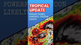 Sinlaku Forms, Likely to Become Large & Powerful Typhoon... #weather #typhoon #philippines