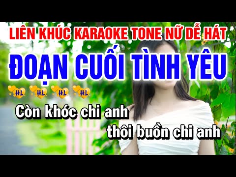 Liên Khúc Karaoke | Đoạn Cuối Tình Yêu | Tone Nữ | Dễ Hát | Karaoke Beat Vip | Huỳnh Anh