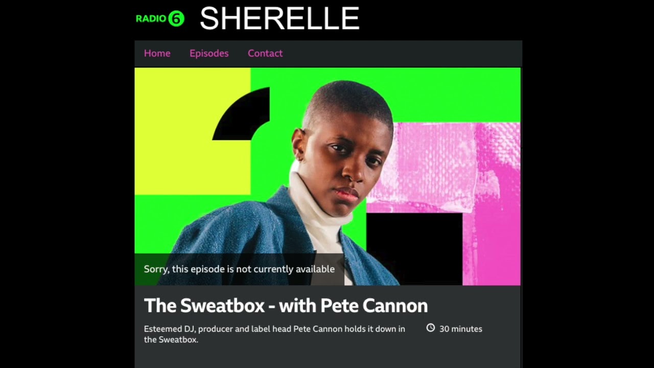 Pete Cannon on BBC Radio 6 Production Mix - Sherelle's Sweatbox