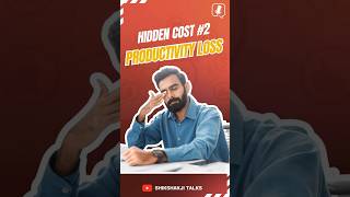 Hidden Cost #2: Productivity Loss #shikshakjihrtalks #podcast #podcastclips