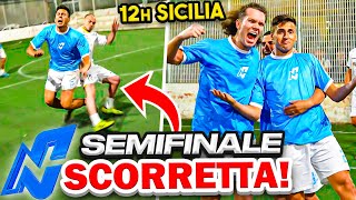 😡 SEMIFINALE *SCORRETTA*!!! TORNEO 12h in SICILIA DEL NAPOLI CREATORS 💙