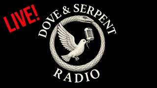 Dove & Serpent Radio