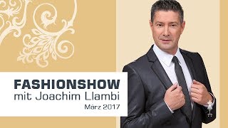 Fashionshow 2017 mit Joachim Llambi
