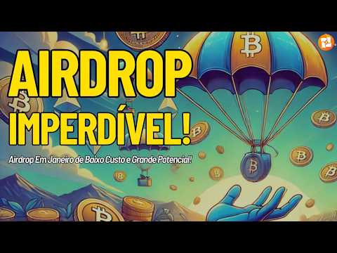 🛑URGENTE: OPORTUNIDADE IMPERDÍVEL DE AIRDROP COM BAIXÍSSIMO INVESTIMENTO! ÓTIMO POTENCIAL P/ JANEIRO