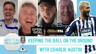 Charlie Austin | Keeping the Ball on the Ground Podcast