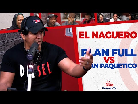 PLAN FULL vs PLAN PAQUETICO | El Naguero