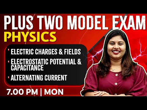 Plus Two Physics | Electric Charges&Fields /Electrostatic Potential&Capacitance /Alternating Current