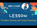 Exploring Scale Drawings in Problem Solving