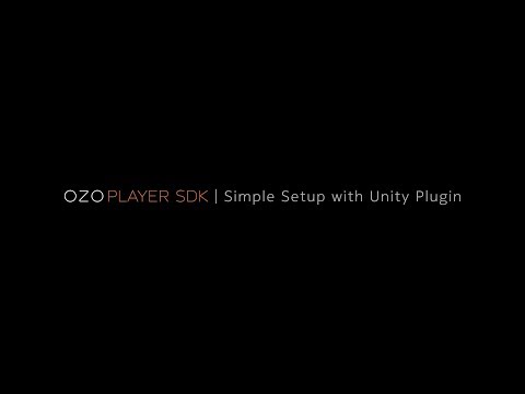 OZO Player SDK: Simple Setup with Unity Plugin