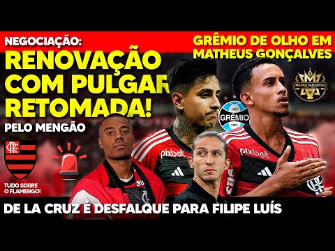 MERCADO DA BOLA: GRÊMIO QUER MATHEUS GONÇALVES! FLAMENGO RETOMA RENOVAÇÃO COM PULGAR! DESFALQUE