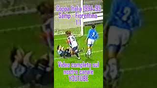 Coppa Italia 1994-95: Ottavi di Finale (Ritorno). Sampdoria - Fiorentina 1-1