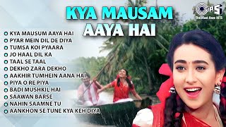 क्या मौसम आया हैं - Kya Mausam Aaya Hai | Bollywood Rain Song | Monsoon Special Romantic Barish Song