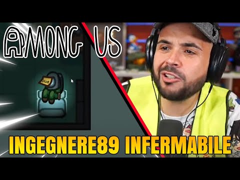 Ingegnere89 infermabile, dovete nerfarmi - AMONG US