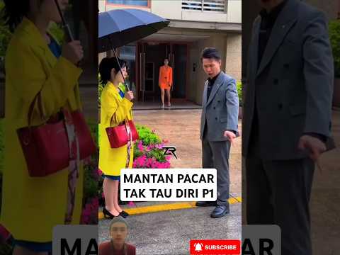 FILEM PENDEK | MANTAN PACAR TAK TAU DIRI #vidioshort #filmpendek #zr