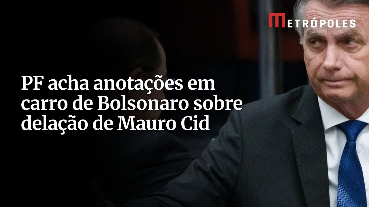 PF acha anotações em carro de Bolsonaro sobre delação de Mauro Cid