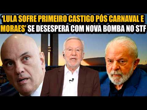 LULA SOFRE PRIMEIRO CASTIGO PÓS CARNAVAL E MORAES SE DESESPERA NO STF - ALEXANDRE GARCIA