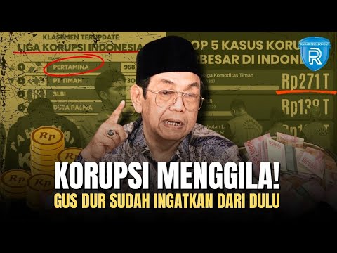 Ramalan Gus Dur : Peringatkan Korupsi Menghancurkan Negeri