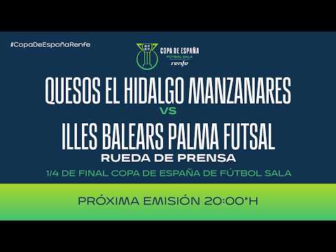 Quesos El Hidalgo Manzanares vs Illes Balears Palma Futsal I Copa de España I T 25/26 I 