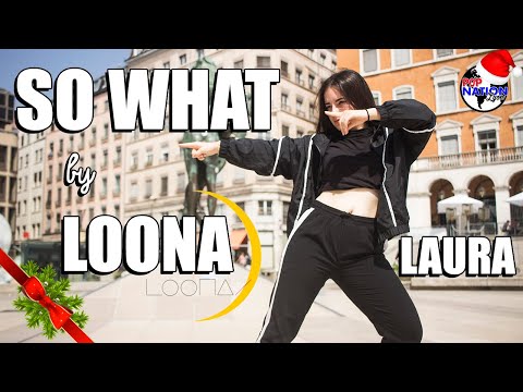 StoryBoard 0 de la vidéo LOONA  - SO WHAT by LAURA for POPNATIONLYON