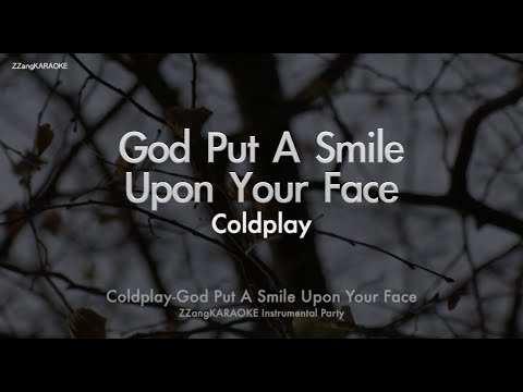 Coldplay-God Put A Smile Upon Your Face (MR/Instrumental/Lyrics Ver.) [ZZang KARAOKE]