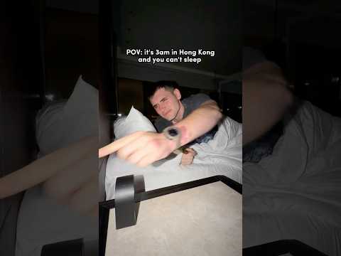 POV: it's 3am in Hong Kong and you can't sleep 🇭🇰