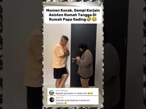 Kocak, Gempi Ngerjain ART nya Papa Gading ๐คฃ #gempi #gadingmartin