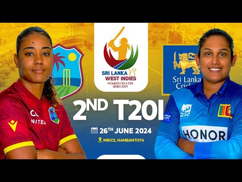 🔴 LIVE | 2nd T20 - West Indies Women's Tour of Sri Lanka 2024