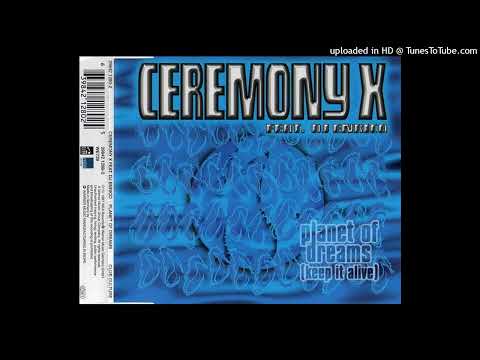 Ceremony X feat. DJ Enrico - Planet Of Dreams (Keep It Alive) (Kinky Toys Mix)