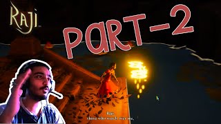 Raji: An ancient epic || THE FORTRESS OF JAIDHAR || Part - 2