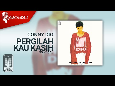 Conny Dio – Pergilah Kau Kasih (Official Karaoke Video) | No Vocal