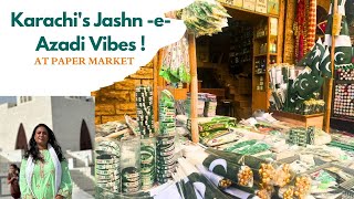 Independence Day 2025 Shopping at Paper Market Karachi | Jashn -e Azadi Preparations 