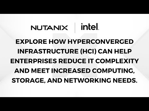 Nutanix + Intel: Better Together