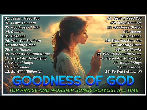 Goodness Of God,...Special Hillsong Worship Songs Playlist 2025  🌟