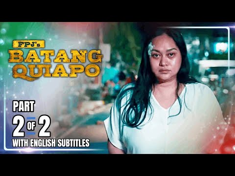 FPJ's Batang Quiapo | Episode 460 (2/2) | November 20, 2024