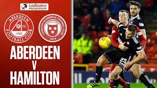 Aberdeen 0-2 Hamilton | Oakley and Miller give visitors win | Ladbrokes Premiership