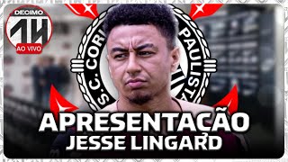 DÉCIMO 14 (AO VIVO) COLETIVA DE APRESENTAÇÃO JESSE LINGARD DIRETO DA NEO QUÍMICA ARENA