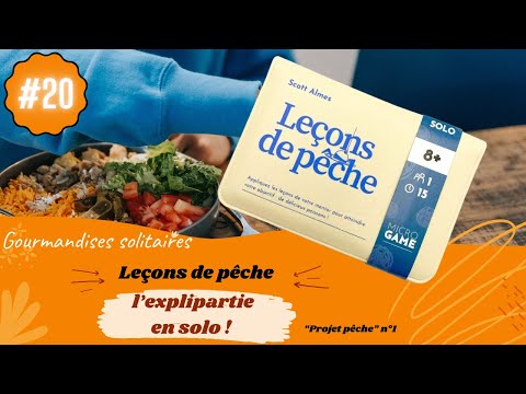 Leçons de pêche - l'explipartie ("projet pêche" n°1)