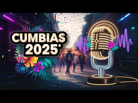 🌟💥Cumbias 2025 🌟💥