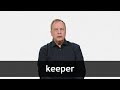 Understanding the Concept of 'Keeper'