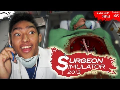 Surgeon Simulator 2013 (Full Version) // En español por fernanfloo