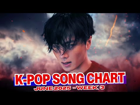 (TOP 100) K-POP SONG CHART | JUNE 2025 (WEEK 3)