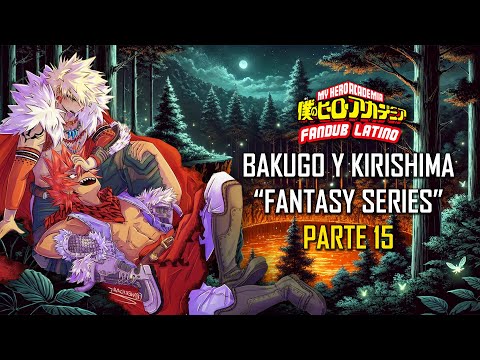 ASMR | Bakugo y Kirishima Fantasy Series | Español Latino | Parte 15 | Roleplay