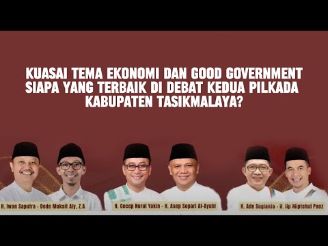 Kuasai Tema Ekonomi dan Good Government, Siapa yang Terbaik di Debat Kedua Pilkada Kab Tasikmalaya?